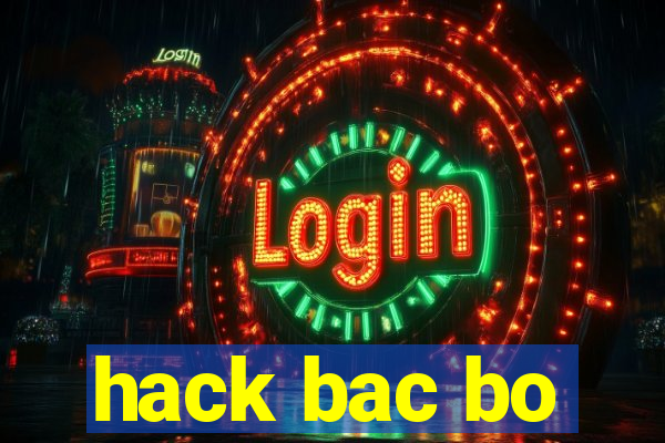 hack bac bo